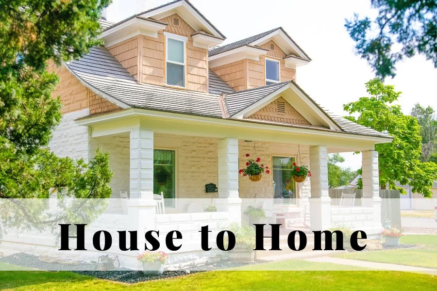 turning a house into a home quote