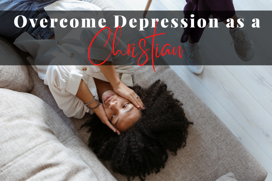 How to overcome depression as a christian